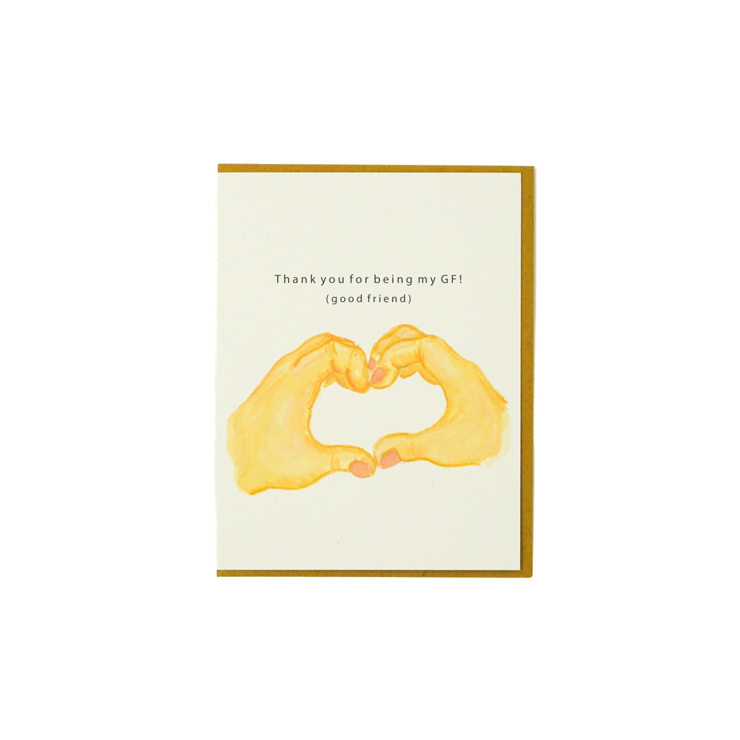 Thank you for being my GF (good friend)!’ Greeting Card