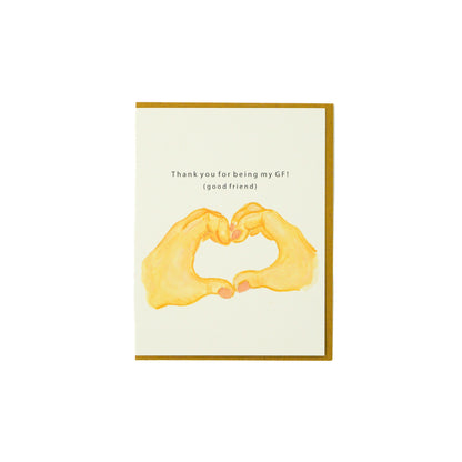 Thank you for being my GF (good friend)!’ Greeting Card